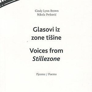 Glasovi iz zone tišine / Voices from Stillezone